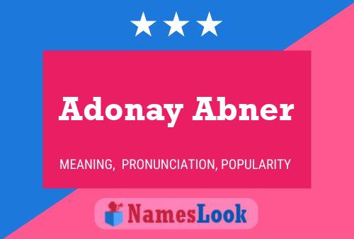 Poster del nome Adonay Abner