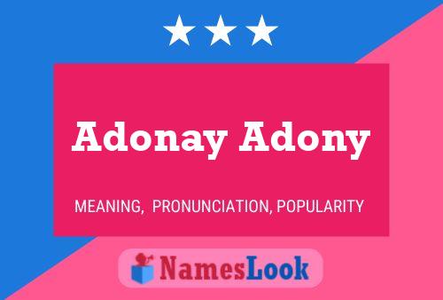 Poster del nome Adonay Adony