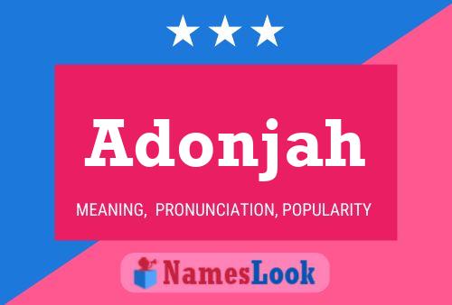 Poster del nome Adonjah