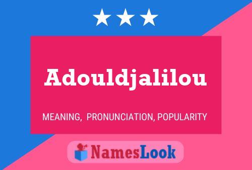 Poster del nome Adouldjalilou