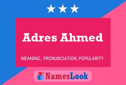 Poster del nome Adres Ahmed