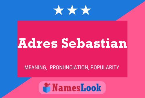 Poster del nome Adres Sebastian