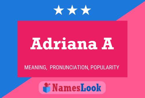 Poster del nome Adriana A