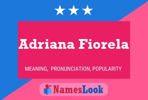 Poster del nome Adriana Fiorela