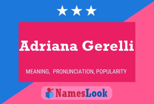 Poster del nome Adriana Gerelli