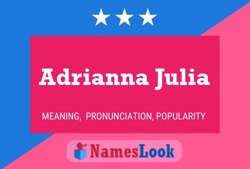 Poster del nome Adrianna Julia