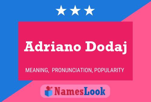 Poster del nome Adriano Dodaj