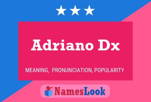 Poster del nome Adriano Dx