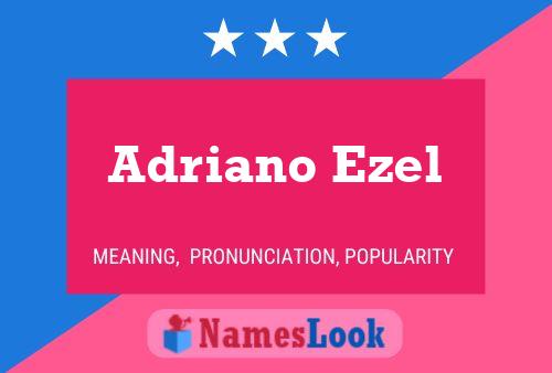 Poster del nome Adriano Ezel