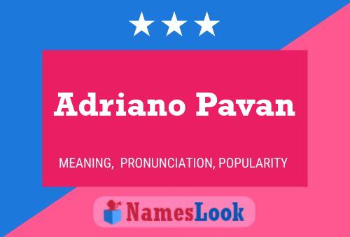 Poster del nome Adriano Pavan