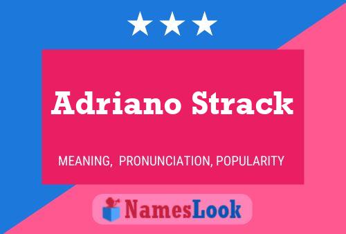 Poster del nome Adriano Strack