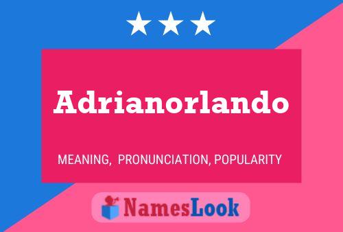 Poster del nome Adrianorlando