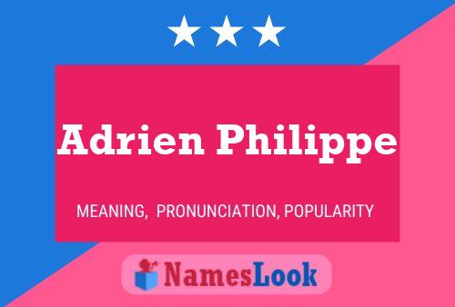 Poster del nome Adrien Philippe