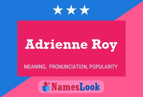 Poster del nome Adrienne Roy