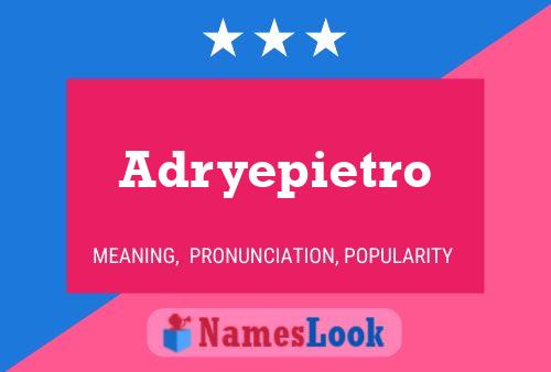 Poster del nome Adryepietro