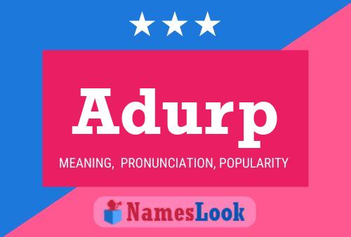 Poster del nome Adurp