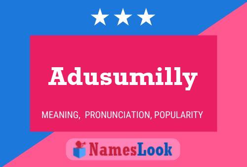 Poster del nome Adusumilly