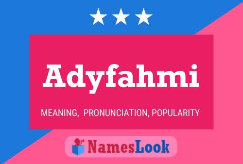 Poster del nome Adyfahmi