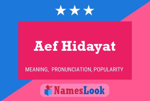 Poster del nome Aef Hidayat