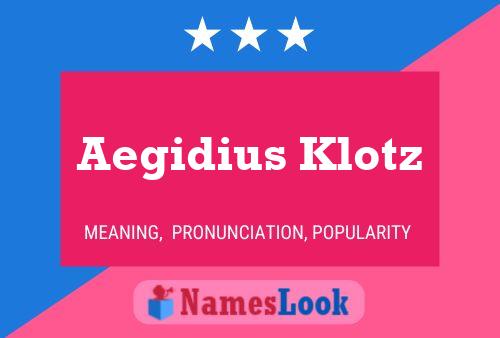 Poster del nome Aegidius Klotz