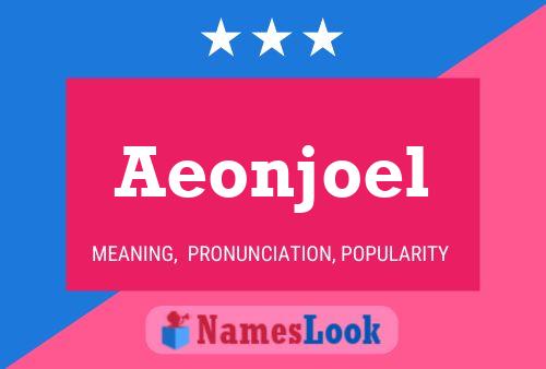 Poster del nome Aeonjoel