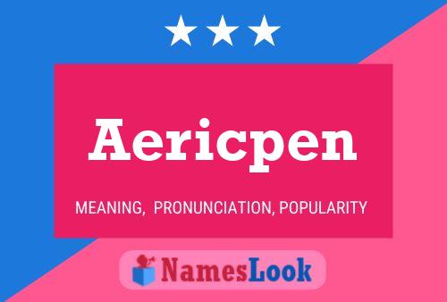 Poster del nome Aericpen