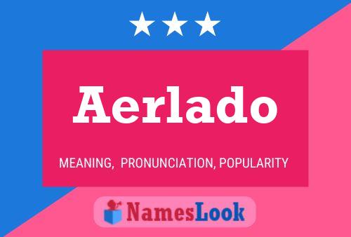 Poster del nome Aerlado