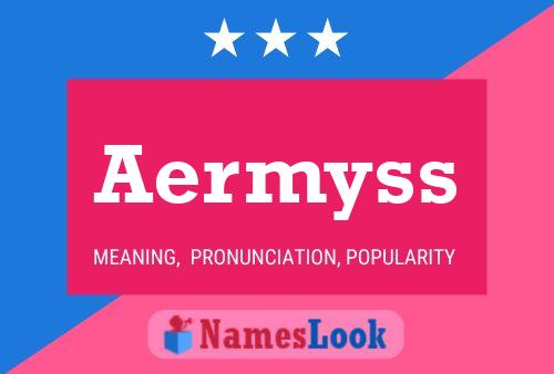 Poster del nome Aermyss