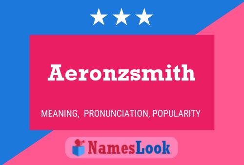 Poster del nome Aeronzsmith