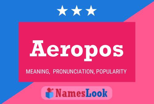 Poster del nome Aeropos