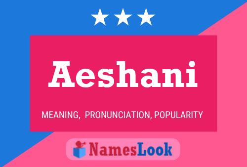 Poster del nome Aeshani