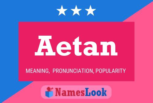 Poster del nome Aetan