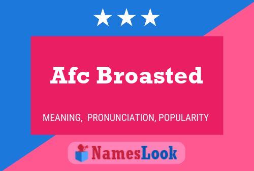 Poster del nome Afc Broasted