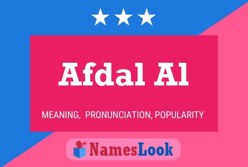 Poster del nome Afdal Al