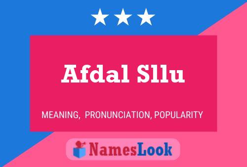 Poster del nome Afdal Sllu