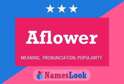 Poster del nome Aflower