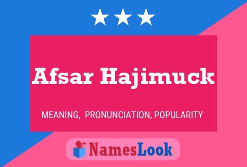 Poster del nome Afsar Hajimuck