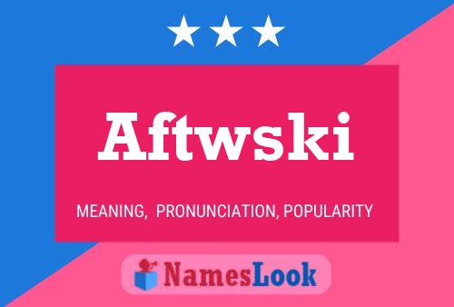 Poster del nome Aftwski