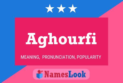 Poster del nome Aghourfi