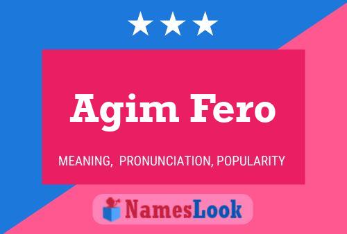 Poster del nome Agim Fero