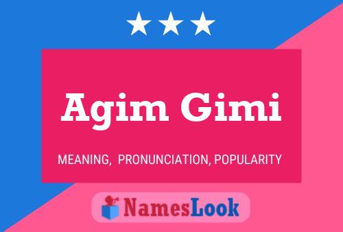 Poster del nome Agim Gimi