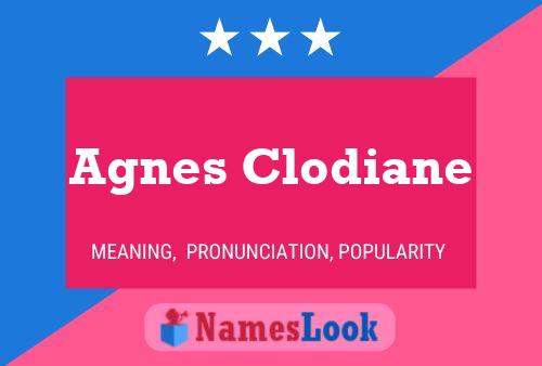 Poster del nome Agnes Clodiane