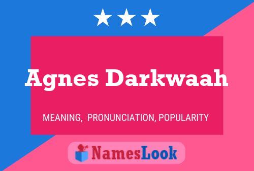 Poster del nome Agnes Darkwaah