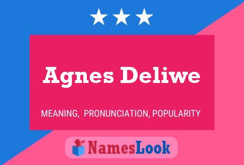 Poster del nome Agnes Deliwe