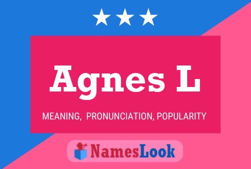 Poster del nome Agnes L