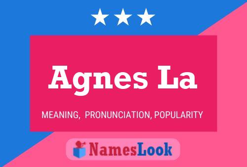 Poster del nome Agnes La