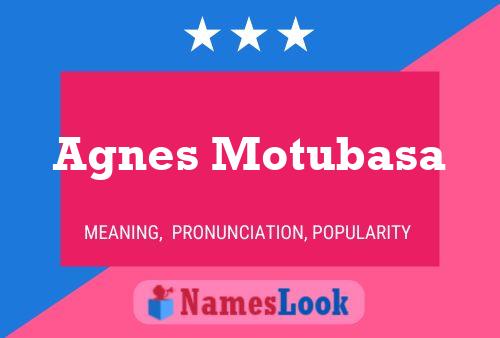 Poster del nome Agnes Motubasa