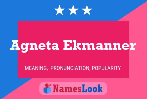 Poster del nome Agneta Ekmanner