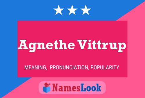 Poster del nome Agnethe Vittrup