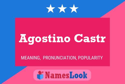 Poster del nome Agostino Castr